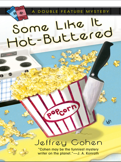 Title details for Some Like It Hot-Buttered by Jeffrey Cohen - Available